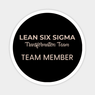 Lean Transformation Team TEAM MEMBER Magnet